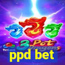 ppd bet